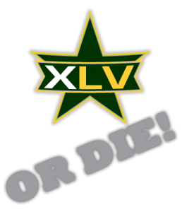 XLV or Die